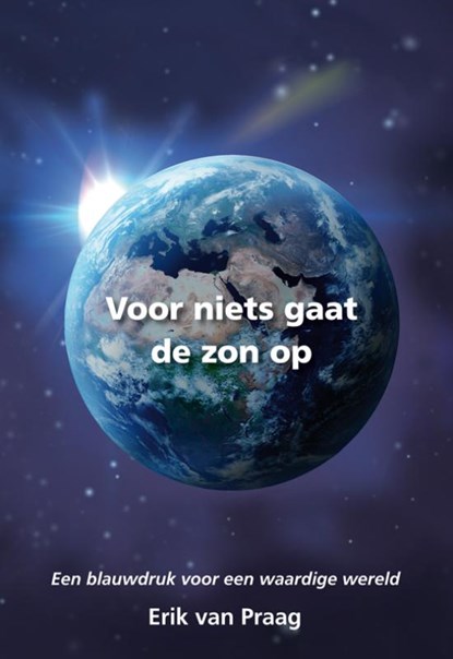 Voor niets gaat de zon op, Erik van Praag - Paperback - 9789089544179