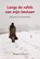 Langs de rafels van mijn bestaan, Margriet Zoelman - Paperback - 9789089544681