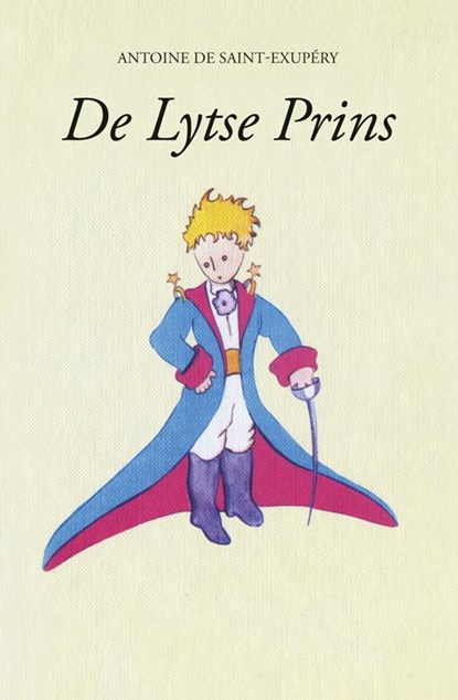 De lytse prins, Antoine de Saint-Exupery - Paperback - 9789089544964
