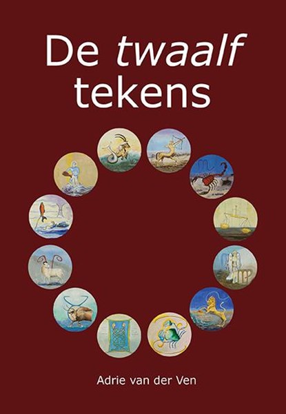 De twaalf tekens, Adrie van der Ven - Paperback - 9789089546166