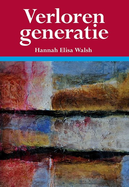 Verloren generatie, Hannah Elisa Walsh - Paperback - 9789089546234