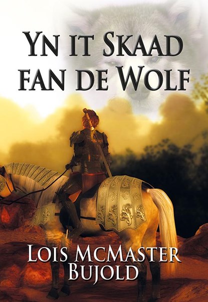 Yn it skaad fan de wolf, Lois McMaster Bujold - Paperback - 9789089546289