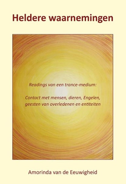 Heldere waarnemingen, Amorinda van de Eeuwigheid - Paperback - 9789089547842