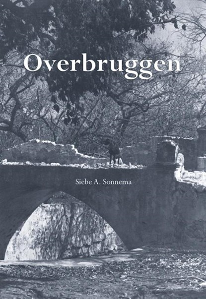 Overbruggen, Siebe A. Sonnema - Paperback - 9789089548221
