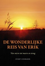 De wonderlijke reis van Erik - Evert Conradie - 9789089548627
