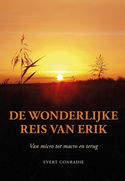 De wonderlijke reis van Erik, Evert Conradie - Paperback - 9789089548627