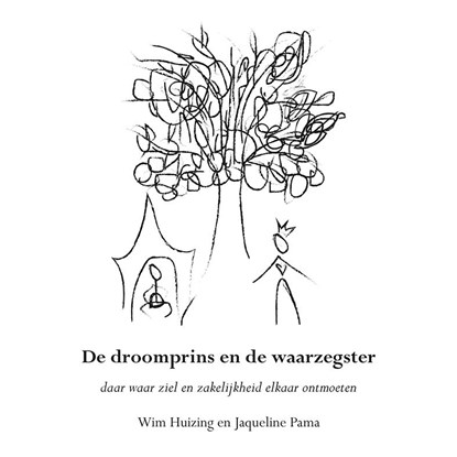 De droomprins en de waarzegster, Wim Huizing ; Jaqueline Pama - Paperback - 9789089548771