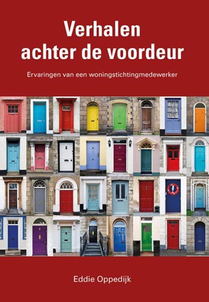 Verhalen achter de voordeur, Eddie Oppedijk - Paperback - 9789089549181