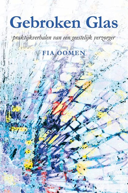 Gebroken glas, Fia Oomen - Paperback - 9789089549846