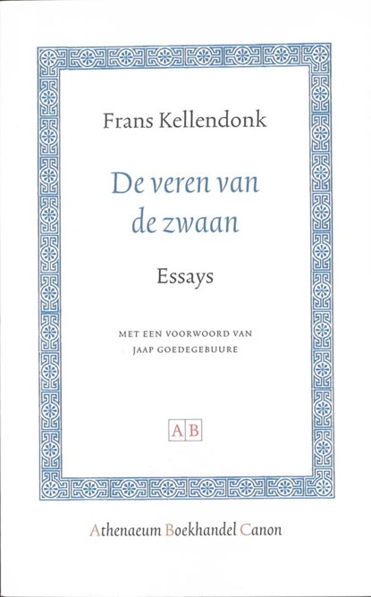 De veren van de zwaan, Frans Kellendonk - Paperback - 9789089640017