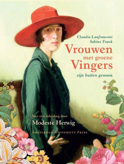 Vrouwen met groene vingers zijn buiten gewoon, C. Lanfranconi ; S. Frank ; Modeste Herwig - Gebonden - 9789089640420