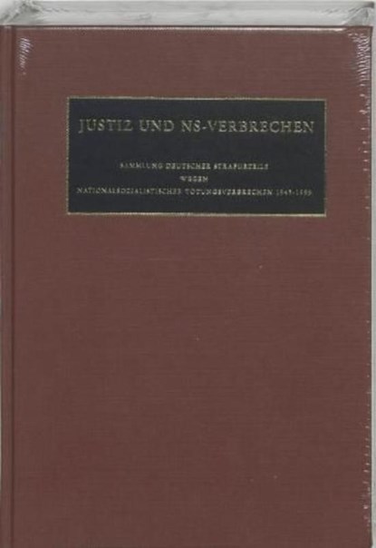 Justiz und NS-Verbrechen XL, C.F. Ruter ; D.W. de Mildt - Gebonden - 9789089641090