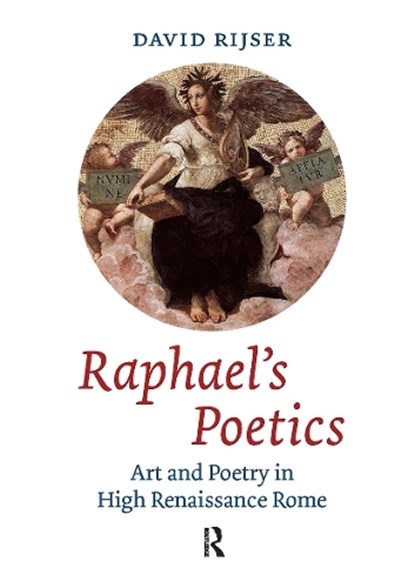 Raphael's Poetics, David Rijser - Paperback - 9789089643421