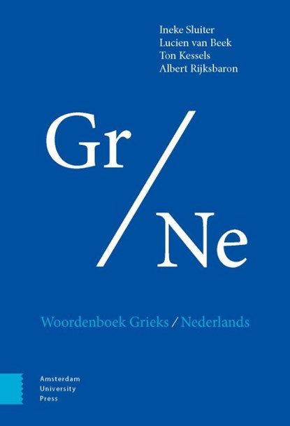 Woordenboek Grieks/Nederlands, Ineke Sluiter ; Ton Kessels ; Albert Rijksbaron ; Lucien van Beek - Paperback - 9789089643667