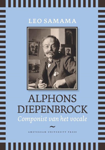 Alphons Diepenbrock, Leo Samama - Gebonden - 9789089644282