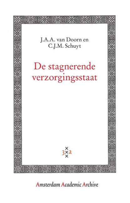 De stagnerende verzorgingsstaat, J.A.A. van Doorn ; C.J.M. Schuyt - Paperback - 9789089644312