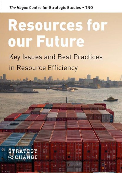 Strategy & Change - HCSS Resources for our future, Michel Rademaker ; Marjolein de Ridder & Rob Weterings ; Ton Bastein ; Arnold Tukker - Paperback - 9789089645296