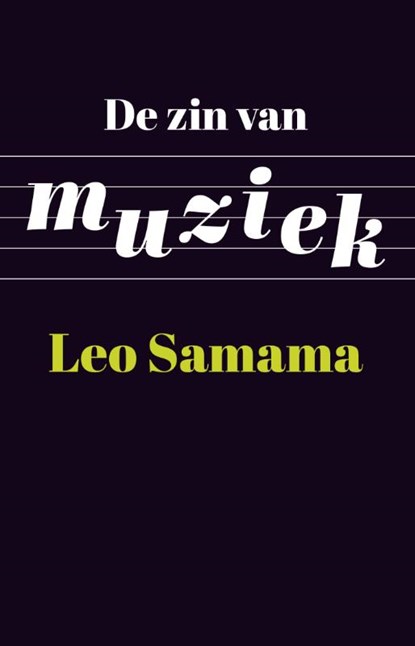 De zin van muziek, Leo Samama - Paperback - 9789089645708