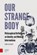 Our strange body, Jenny Slatman - Paperback - 9789089646477
