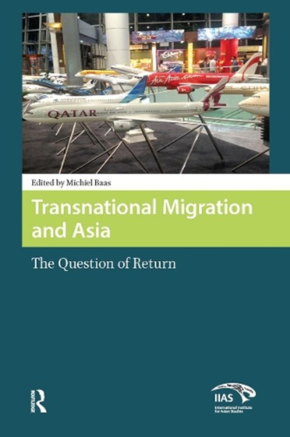 Transnational migration in Asia, Michiel Baas - Gebonden - 9789089646583
