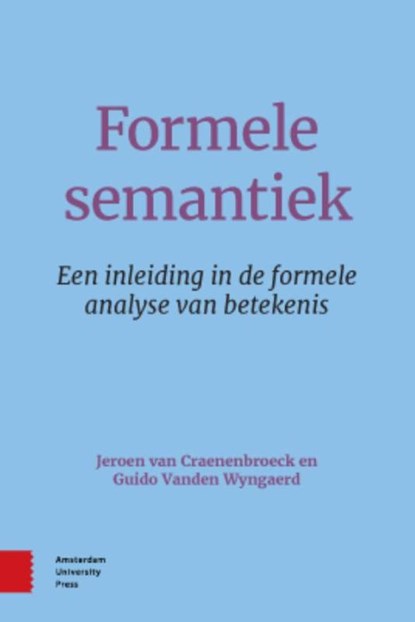 Formele semantiek, Jeroen Van Craenenbroeck ; Guido van den Wyngaerd - Paperback - 9789089647139