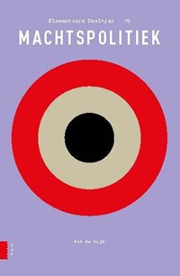 Machtspolitiek | R. (rob) de Wijk | 