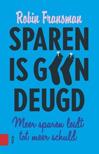 Sparen is geen deugd | Robin Fransman | 