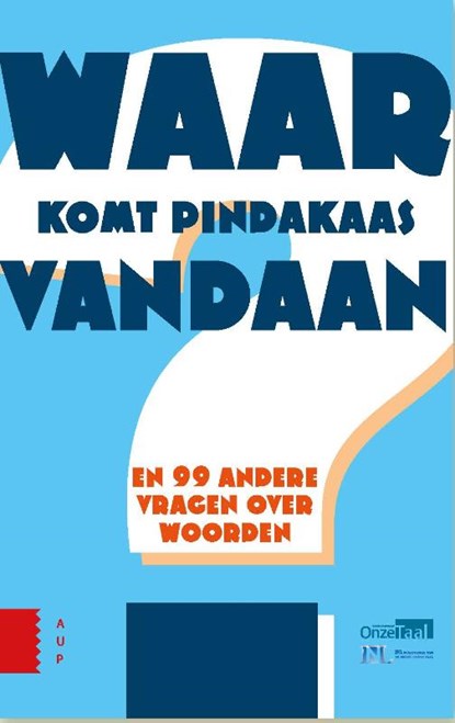 Waar komt pindakaas vandaan?, Laura van Eerten ; Josefien Sweep ; Rob Tempelaars ; Boukje Verheij - Paperback - 9789089648501