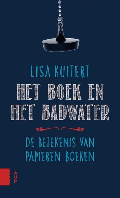 Het boek en het badwater, Lisa Kuitert - Gebonden - 9789089649034