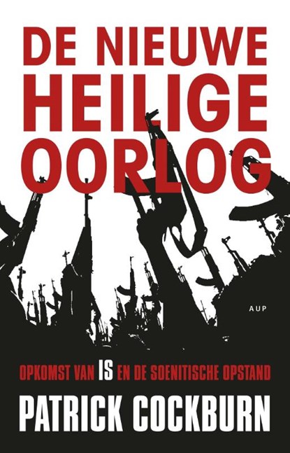 De nieuwe Heilige Oorlog, Patrick Cockburn - Paperback - 9789089649270
