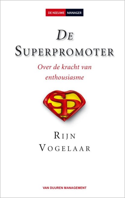 De Superpromoter, R. Vogelaar ; Rijn Vogelaar - Gebonden - 9789089650290