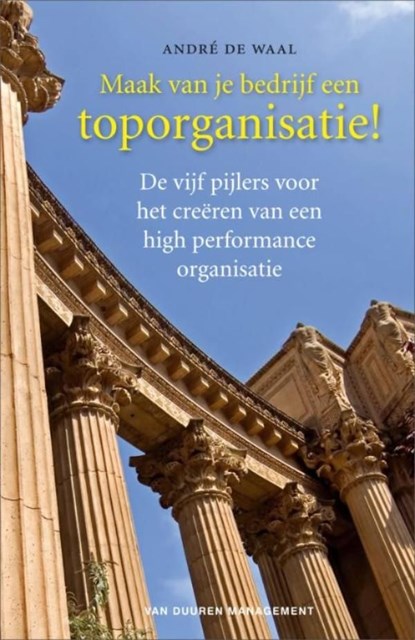Maak van je bedrijf een toporganisatie!, André de Waal - Ebook - 9789089650559