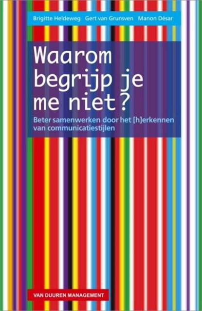 Waarom begrijp je me niet?, Brigitte Heldeweg ; Gert van Grunsven ; Manon Désar - Ebook - 9789089650603