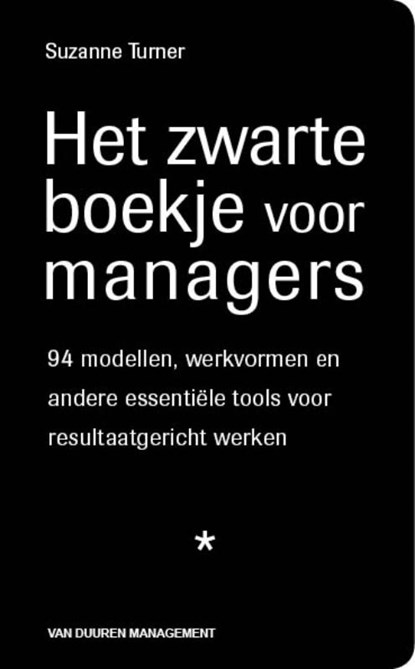 Het zwarte boekje voor managers, S. Turner - Paperback - 9789089650771