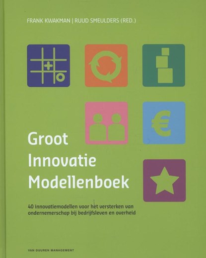 Groot Innovatiemodellenboek, Ruud Smeulders ; Frank Kwakman - Gebonden - 9789089651037