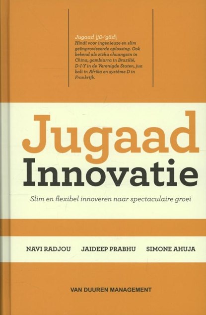Jugaad innovatie, Navi Radjou ; Jaideep Prabhu ; Simone Ahuja - Gebonden - 9789089651532