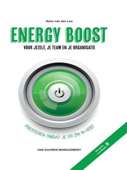 Energy Boost voor jezelf, je team en je organisatie, Hans van der Loo - Ebook - 9789089651846