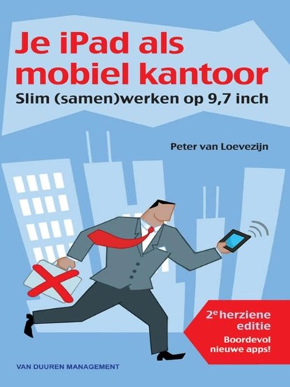 Je iPad als mobiel kantoor, Peter van Loevezijn - Ebook - 9789089651990