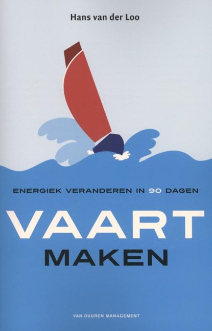Vaart maken, Hans van der Loo - Paperback - 9789089652485