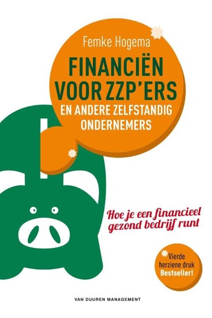 Financien voor zzp'ers en andere zelfstandige ondernemers, Femke Hogema - Ebook - 9789089652591