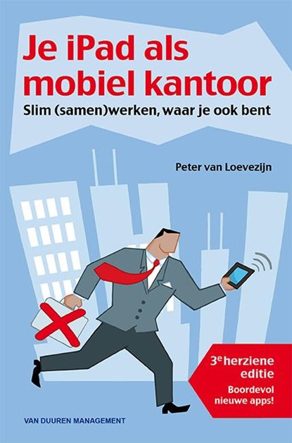 Je iPad als mobiel kantoor, Peter van Loevezijn - Paperback - 9789089652683