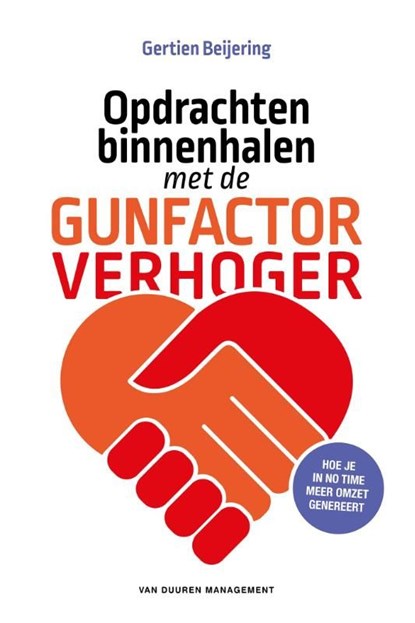 Opdrachten binnenhalen met de GunfactorVerhoger, Gertien Beijering - Ebook - 9789089652744