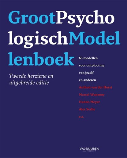 Groot psychologisch modellenboek, Anton van der Horst ; Marcel Wanrooy ; Hanno Meyer ; Alec Serlie - Gebonden - 9789089652799