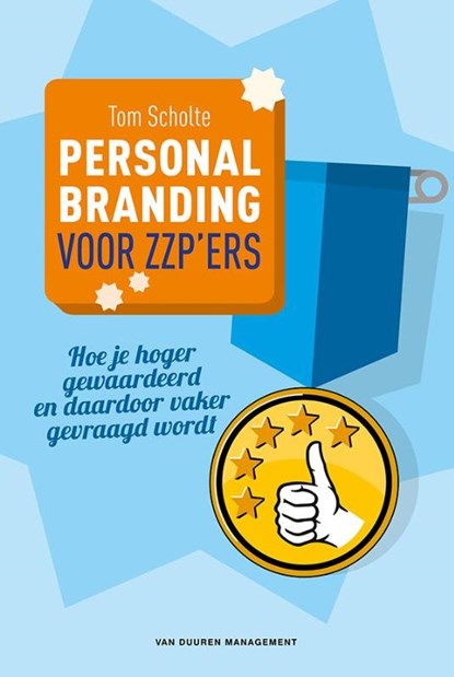 Personal branding voor zzp-ers, Tom Scholte - Paperback - 9789089652942