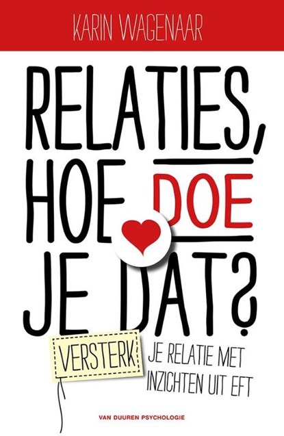 Relaties, hoe doe je dat?, Karin Wagenaar - Paperback - 9789089653093