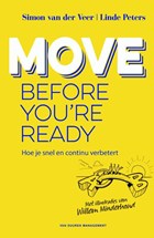 Move before you're ready | Simon van der Veer ; Linde Peters | 