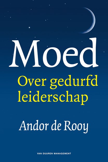 Moed, Andor de Rooy - Ebook - 9789089653277