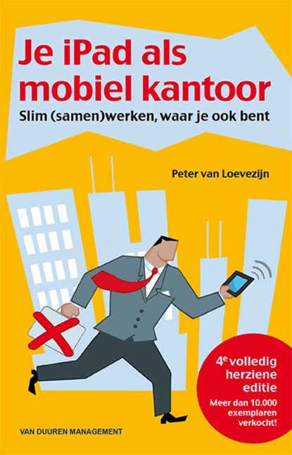 Je iPad als mobiel kantoor, Peter van Loevezijn - Paperback - 9789089653673