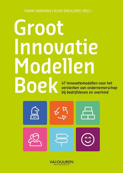 Groot innovatiemodellenboek, Frank Kwakman ; Ruud Smeulders - Paperback - 9789089653864
