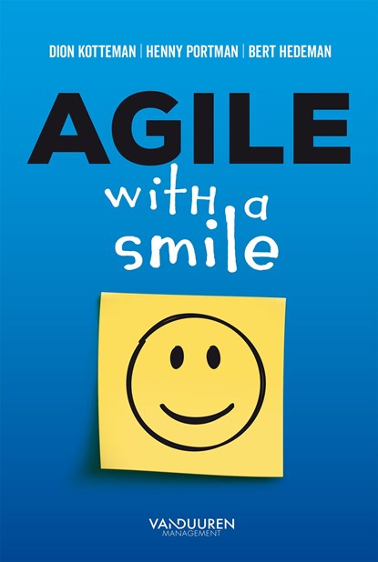 Agile with a smile, Dion Kotteman ; Henny Portman ; Bert Hedeman - Ebook - 9789089653963